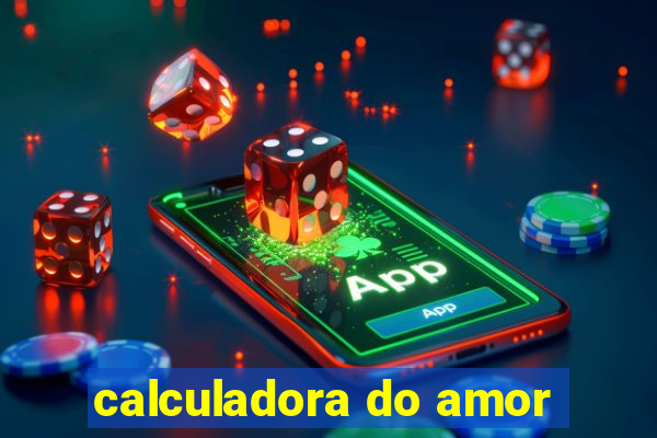 calculadora do amor